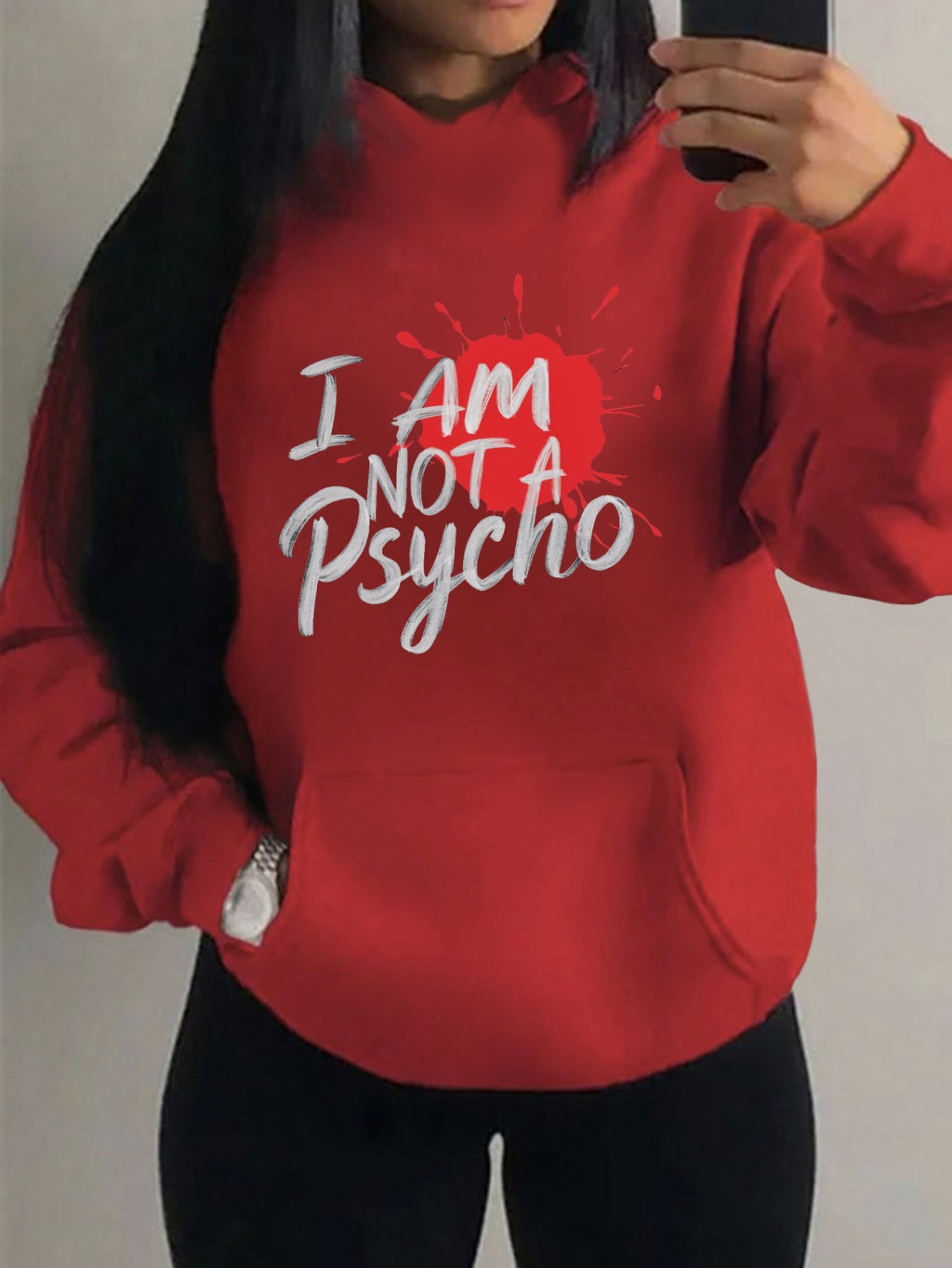 ”I Am NOT a Psycho" Graphic Hoodie